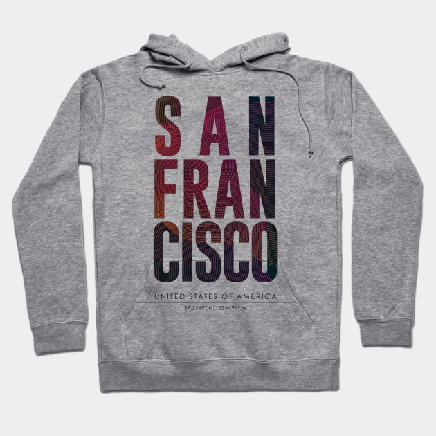 San francisco city typography Hoodie by StudioGrafiikka